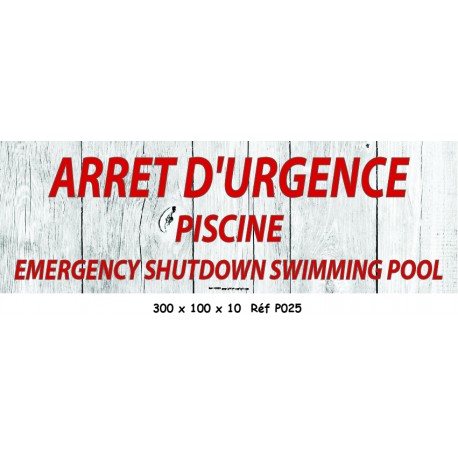 PANNEAU ARRÊT D'URGENCE 2L - 300X 100 X 10