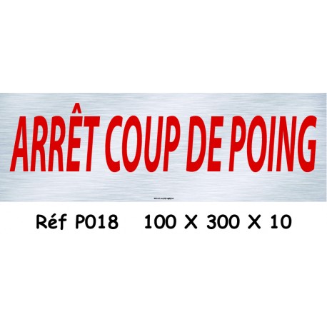 PANNEAU ARRÊT COUP DE POING - 100 X 300 X 10