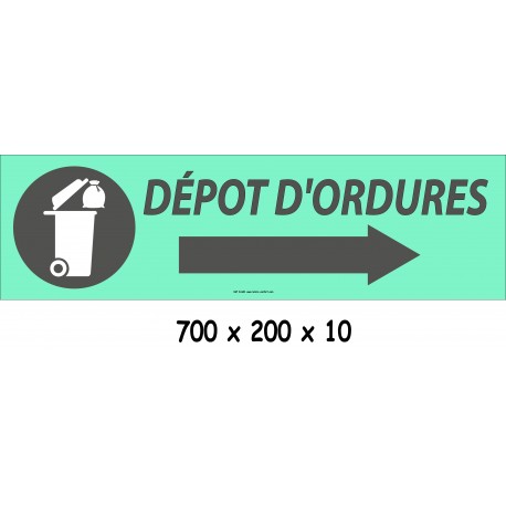 PANNEAU DÉPÔT D'ORDURES DIRECTIONEL - 700 X 200 X 10