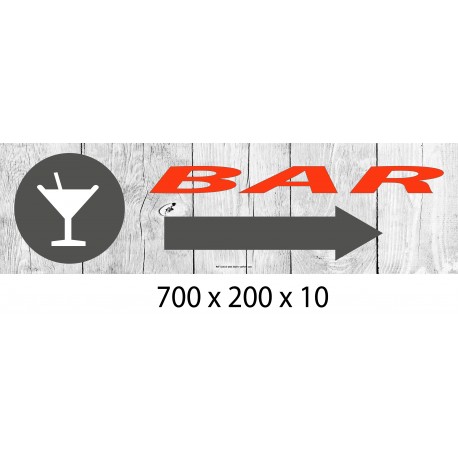 PANNEAU BAR DIRECTIONNEL - 700 X 200 X 10