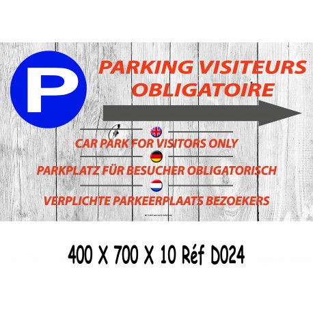 PANNAEU PARKING VISITEURS 4 L DIRECTIONNEL - 700 X 400 X 10