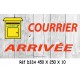 PANNEAU COURRIER ARRIVE - 450 X 250 X 10