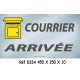 PANNEAU COURRIER ARRIVE - 450 X 250 X 10