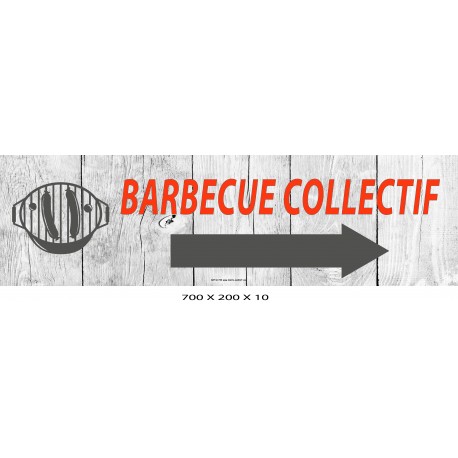 PANNEAU BARBECUE COLLECTIF DIRECTIONNEL - 700 X 200 X 10