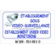 PANNEAU ETABLISSEMENT SOUS VIDÉO SURVEILLANCE