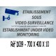 PANNEAU ETABLISSEMENT SOUS VIDÉO SURVEILLANCE