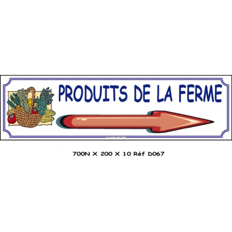 PANNEAU PRODUITS DE LA FERME DIRECTIONNEL - 700 X 200 X 10