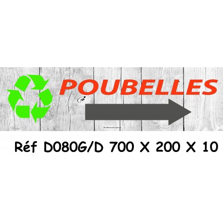 PANNEAU POUBELLES DIRECTIONNEL - 700 X 200 X 10