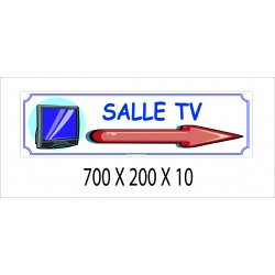 PANNEAU SIGNAL SALLE TV DIRECTIONNEL -  700 X 200 X 10