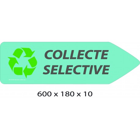 FLECHE SIGNAL COLLECTE SELECTIVE DIRECTIONNEL - 600 X 180 X 10