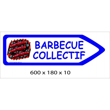 FLECHE SIGNAL BARBECUE COLLECTIF DIRECTIONNEL - 600 X 180 X 10