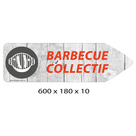 FLECHE SIGNAL BARBECUE COLLECTIF DIRECTIONNEL - 600 X 180 X 10