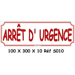 ARRÊT D'URGENCE - 100 X 300 X 10