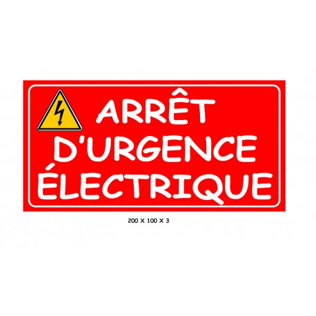 ARRÊT D'URGENCE ÉLECTRIQUE- 100 X 200 X 3
