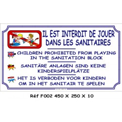 PANNEAU INTERDIT JOUER DANS SANITAIRE 4L - 450 X 250 X 10