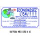 PANNEAU ÉCONOMISEZ L'EAU 4L - 450 X 250 X 10