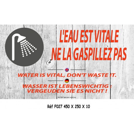 PANNEAU NE GASPILLEZ PAS L'EAU 3L - 450 X 250 X 10