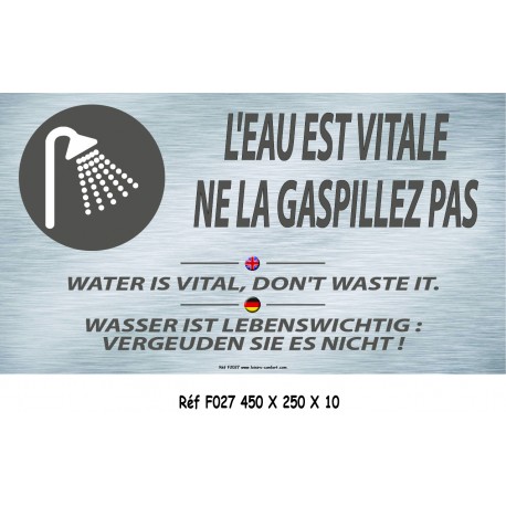 PANNEAU NE GASPILLEZ PAS L'EAU 3L - 450 X 250 X 10