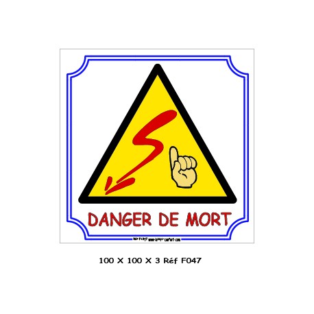 DANGER - 100 X 100 X 3