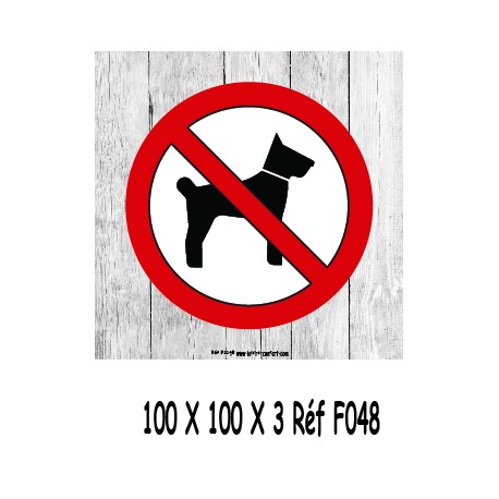 LOGO PORTE CHIEN INTERDIT - 100 X 100 X 3