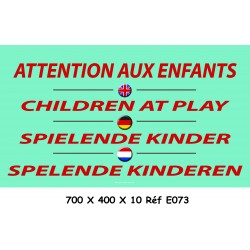 PANNEAU ATTENTION ENFANTS 4L- 700 X 400 X 10