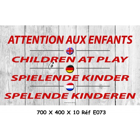 PANNEAU ATTENTION ENFANTS 4L- 700 X 400 X 10