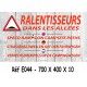 PANNEAU RALENTISSEUR DANS LES ALLÉES  4L - 700 X 400 X10