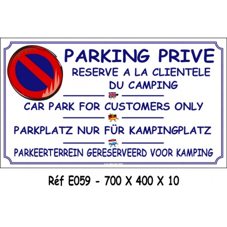 PANNEAU PARKING PRIVE 4 L- 700 X 400 X 10