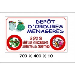 PANNEAU DÉPÔT D'ORDURES MENAGERES - 700 X 400 X 10