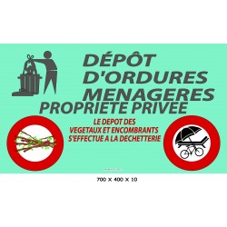 PANNEAU DÉPÔT D'ORDURES MENAGERES - 700 X 400 X 10