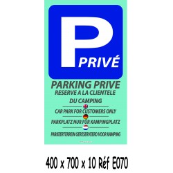PANNEAU PARKING PRIVE 4L - 400 X 700 X 10