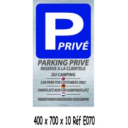 PANNEAU PARKING PRIVE 4L - 400 X 700 X 10