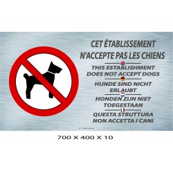 PANNEAU ETABLISSEMENT N ACCEPTANT PAS LES CHIEN 5L - 700 X 400 X 10