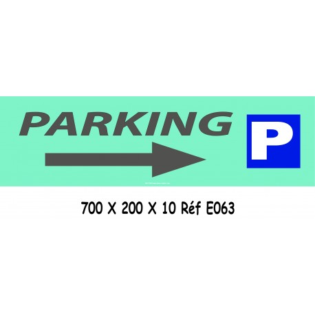 PANNEAU DIRECTIONNEL PARKING - 700 X 200 X10