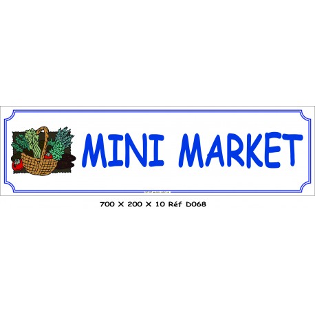 PANNEAU MINI MARKET- 700 X 200 X 10