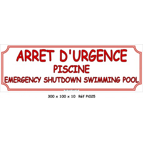 ARRÊT D'URGENCE 2L - 300X 100 X 10