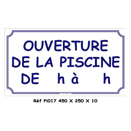 HEURES OUVERTURE PISCINE - 450 X 250 X 10