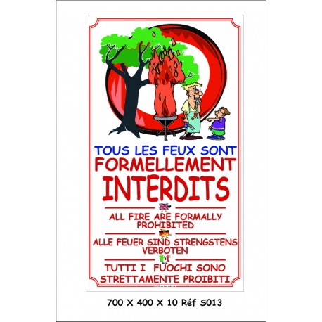 TOUS FEUX INTERDIT IT 700 X 400 X 10