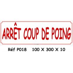 PANNEAU ARRÊT COUP DE POING - 100 X 300 X 10