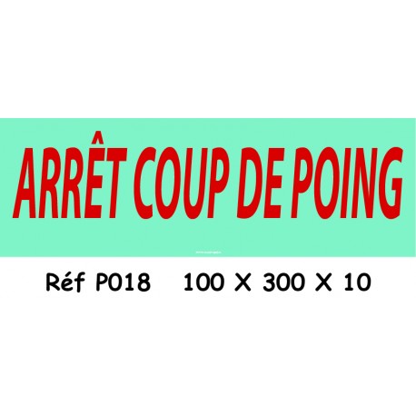 PANNEAU ARRÊT COUP DE POING - 100 X 300 X 10