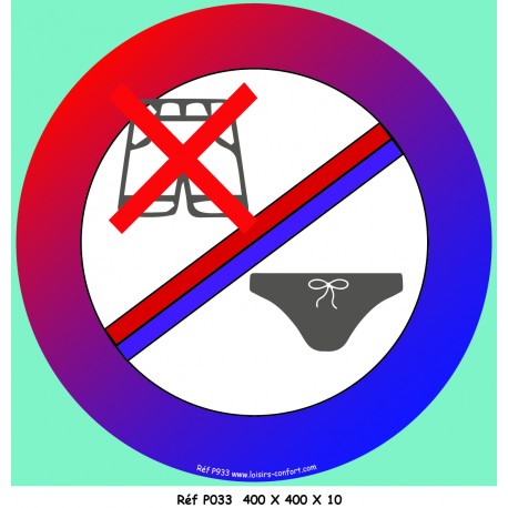 PANNEAU CALEÇON INTERDIT - 400 X 400 X 10