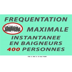 PANNEAU FRÉQUENTATION MAXIMAL DE LA PISCINE - 700 X 400 X 10